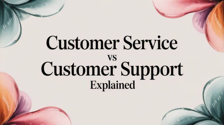 Customer Service vs Customer Support Explained